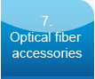 Optical fiber accessories